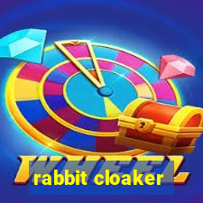 rabbit cloaker